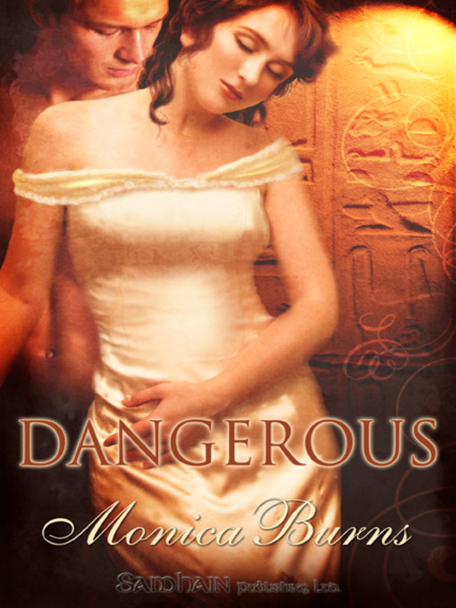 Title details for Dangerous by Monica Burns - Available